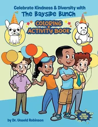 Celebrating Kindness & Diversity with the Bayside Bunch Coloring & Activity Book cover