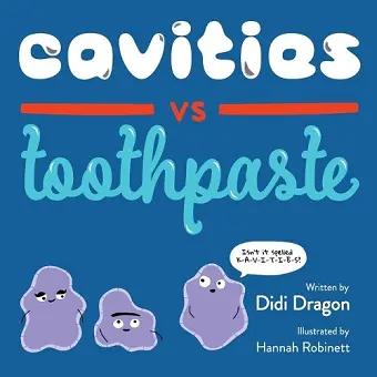 Cavities vs. Toothpaste cover