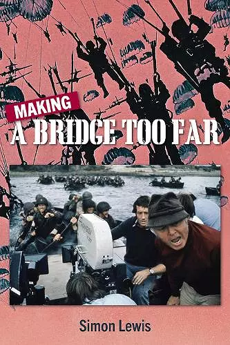 Making A Bridge Too Far cover