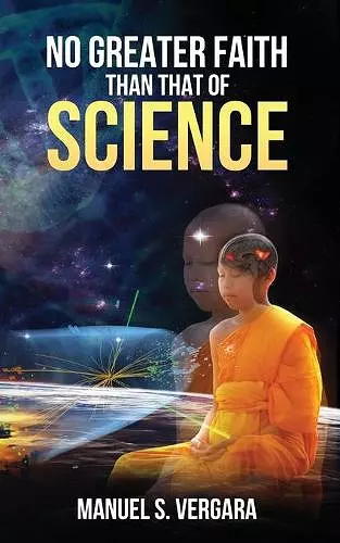 No Greater Faith than that of Science cover