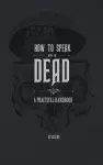 How to Speak With the Dead cover