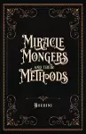 Miracle Mongers and Their Methods (Centennial Edition) cover