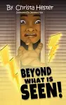 Beyond What is Seen cover
