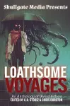 Loathsome Voyages cover