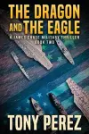 The Dragon and The Eagle cover