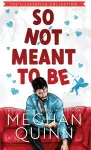 So Not Meant To Be (Illustrated Hardcover) cover