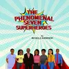 The Phenomenal Seven Superheroes cover