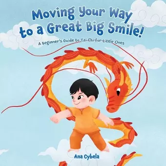 Moving Your Way to a Great Big Smile! cover