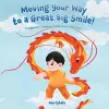 Moving Your Way to a Great Big Smile! cover