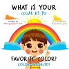 What Is Your Favorite Color? / ¿Cuál Es Tu Color Favorito? cover