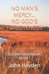 No Man's Mercy...No God's Forgiveness cover