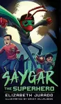 Saygar the Superhero cover