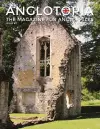 Anglotopia Magazine - Issue #7 - The Anlgophile Magazine - Stourhead, Oxford, Soho, Post Boxes, Queen Anne, Salisbury, Wordsworth, Twinings, Evelyn Waugh, and More! cover