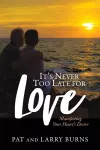 It's Never Too Late for Love cover
