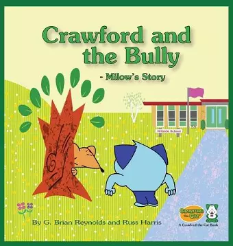 Crawford and the Bully - Milow's Story cover