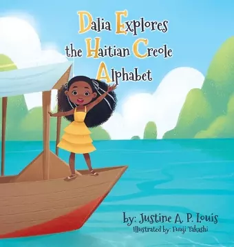 Dalia Explores the Haitian Creole Alphabet cover