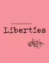 Liberties Journal of Culture and Politics cover