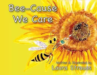 Bee-Cause We Care cover