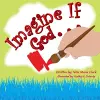 Imagine If God . . . cover