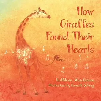 How Giraffes Found Their Hearts cover