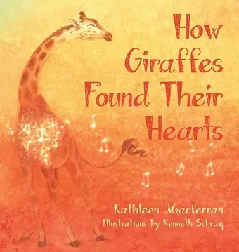 How Giraffes Found Their Hearts cover