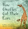 How Giraffes Got Their Ears cover