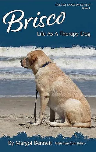 Brisco, Life As A Therapy Dog cover