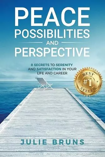 Peace, Possibilities and Perspective cover