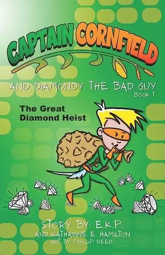 Captain Cornfield and Diamondy the Bad Guy cover