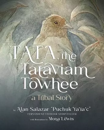 Tata the Tataviam Towhee cover