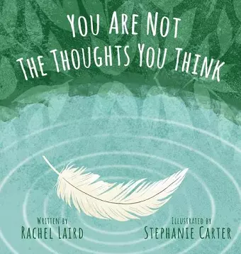 You Are Not the Thoughts You Think cover