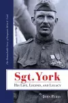 Sgt. York His Life, Legend, and Legacy cover