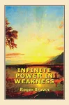 Infinite Power in Weakness cover
