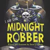 I Am The Midnight Robber cover