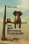 The Most Spectacular Traveling Box cover