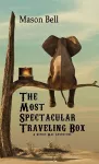 The Most Spectacular Traveling Box cover