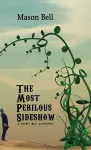 The Most Perilous Sideshow cover