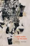 A child walks in the dark cover