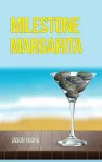 Milestone Margarita cover
