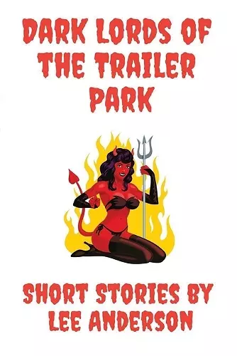 Dark Lords of the Trailer Park cover