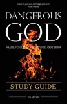 Dangerous God Study Guide cover