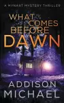 What Comes Before Dawn cover