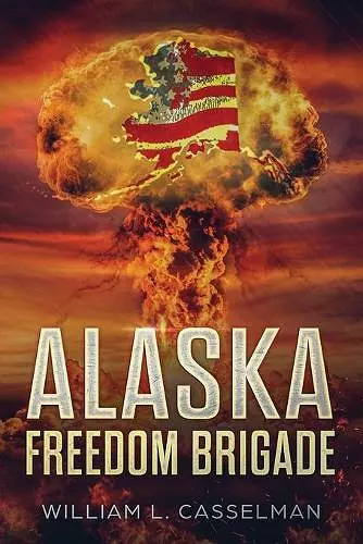 Alaska Freedom Brigade cover