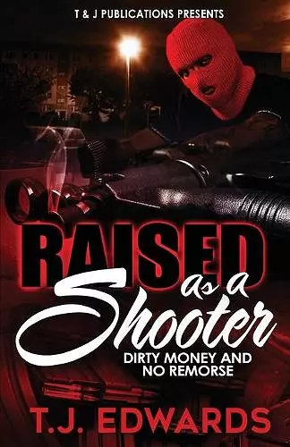 Raised As A Shooter cover