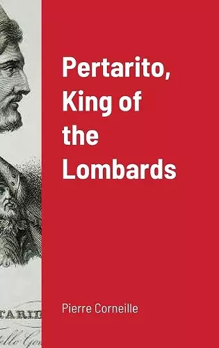 Pertarito, King of the Lombards cover