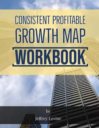 Consistent Profitable Growth Map 2nd Edition cover