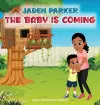 Jaden Parker The Baby Is Coming cover