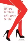 Stories of Happy Lovers and Unhappy Wives cover