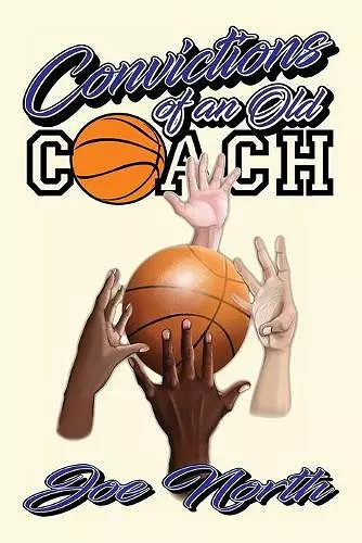 Convictions of an Old Coach cover