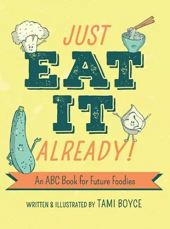 Just Eat It Already! cover